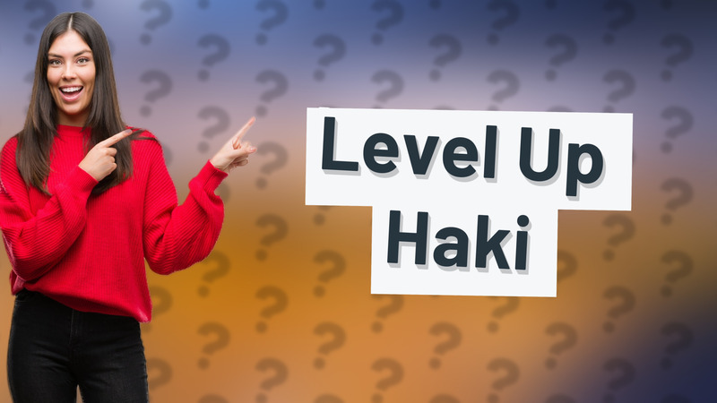 Level Up Haki