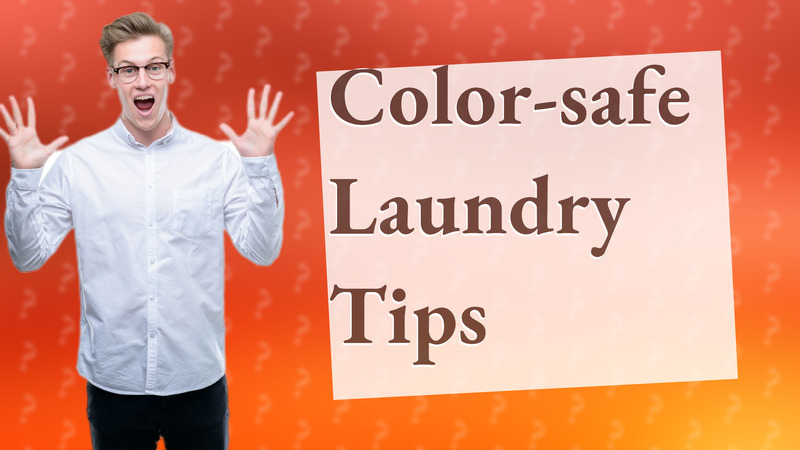 Color-safe Laundry Tips