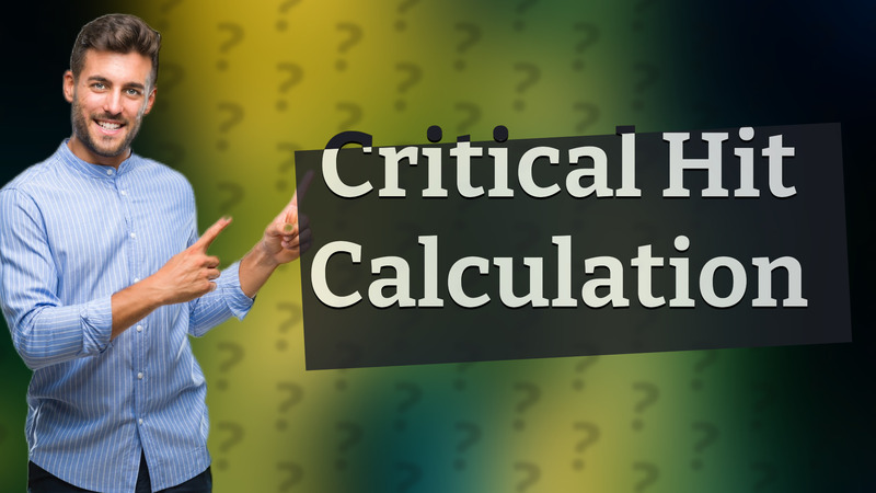 Critical Hit Calculation