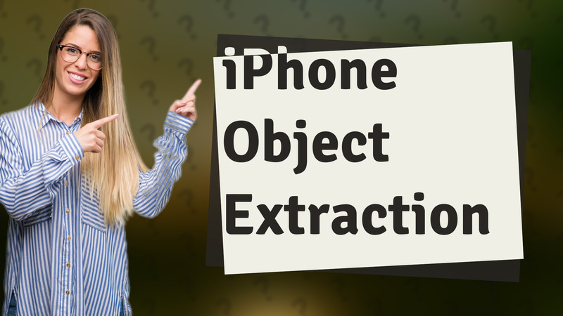 iPhone Object Extraction