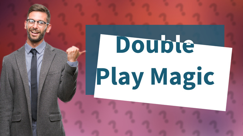 Double Play Magic