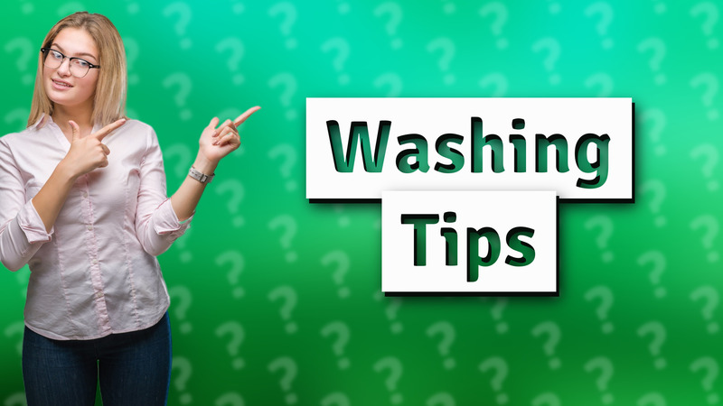 Washing Tips