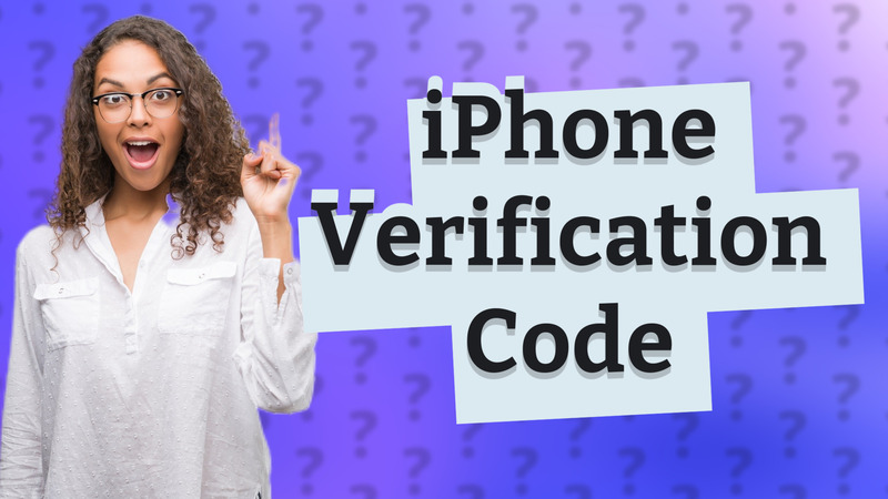 iPhone Verification Code