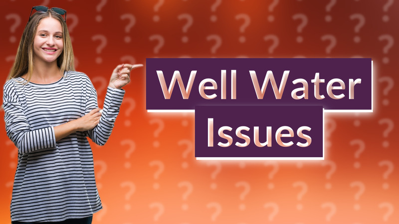 Well Water Issues