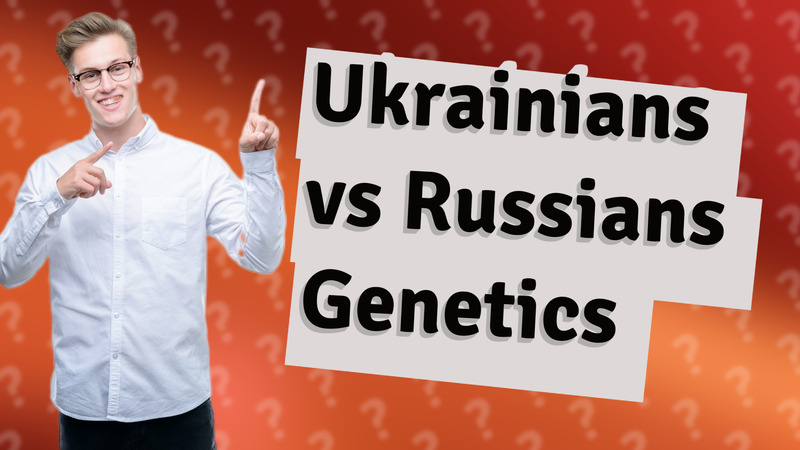 Ukrainians vs Russians Genetics