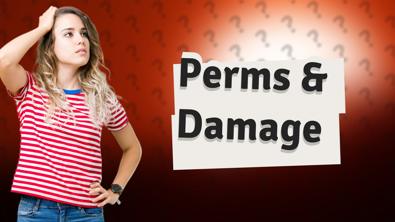 Perms & Damage