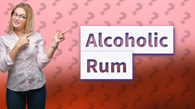 Alcoholic Rum