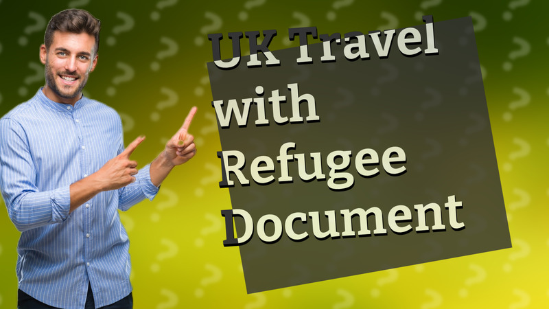 UK Travel with Refugee Document
