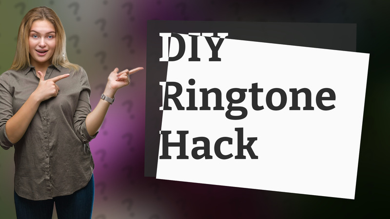 DIY Ringtone Hack