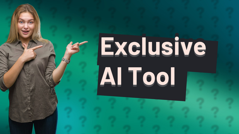 Exclusive AI Tool