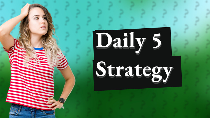 Daily 5 Strategy