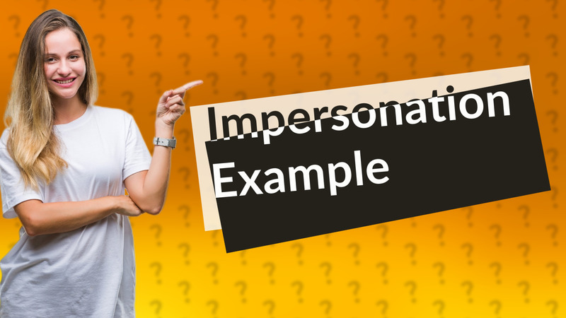 Impersonation Example