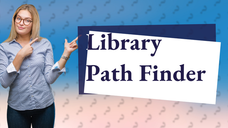 Library Path Finder