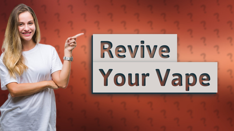 Revive Your Vape