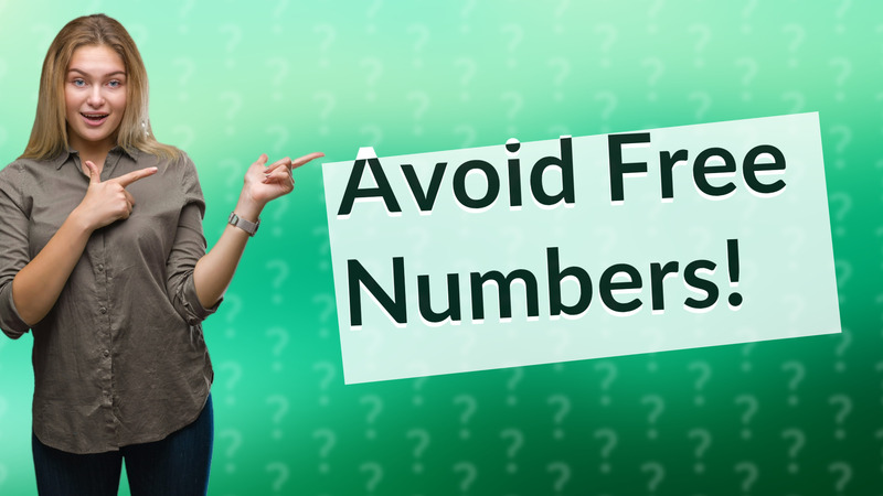 Avoid Free Numbers!