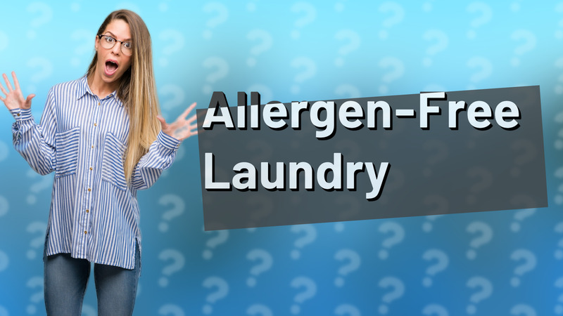 Allergen-Free Laundry