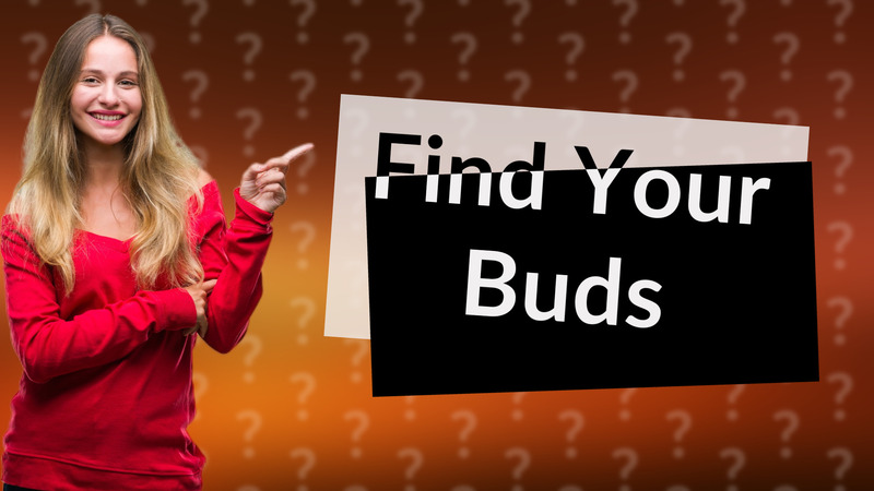 Find Your Buds