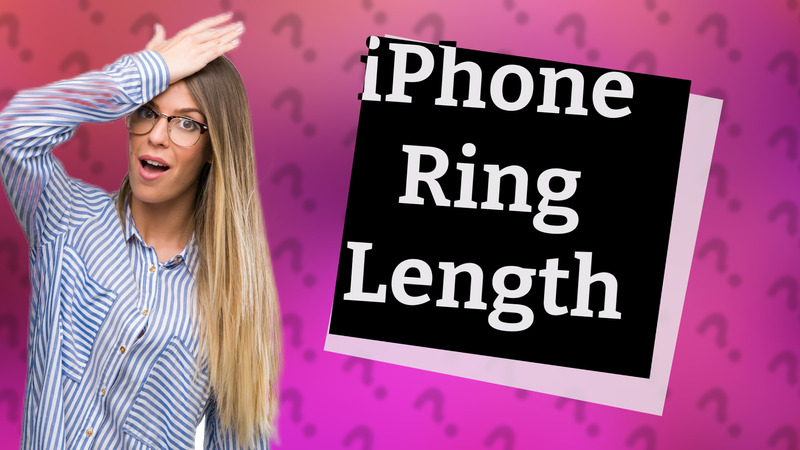 iPhone Ring Length