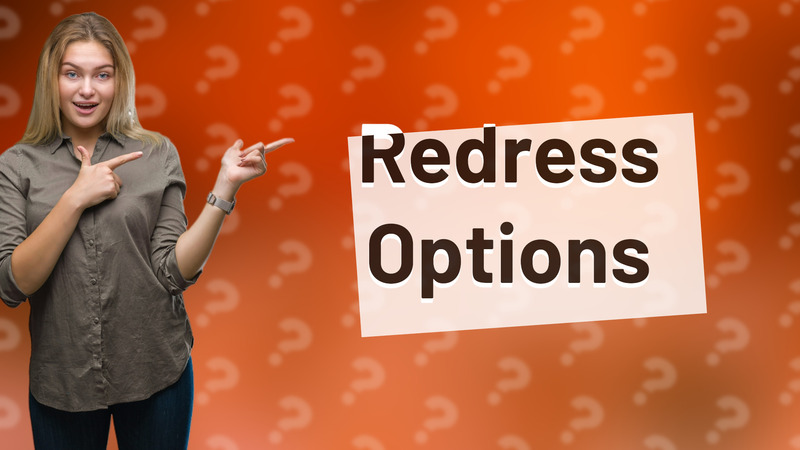 Redress Options