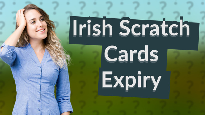 Irish Scratch Cards Expiry