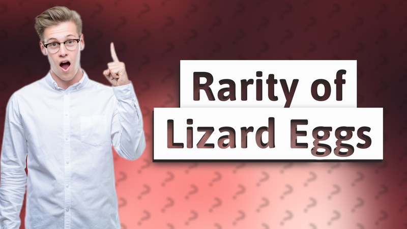 Rarity of Lizard Eggs