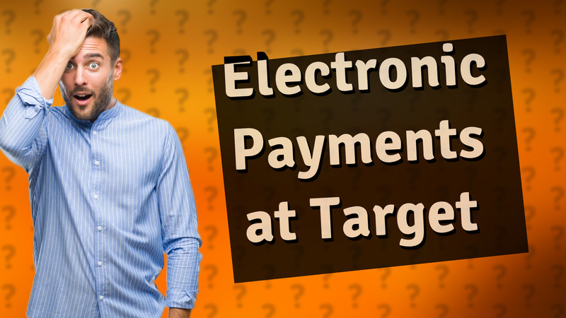 Electronic Payments at Target