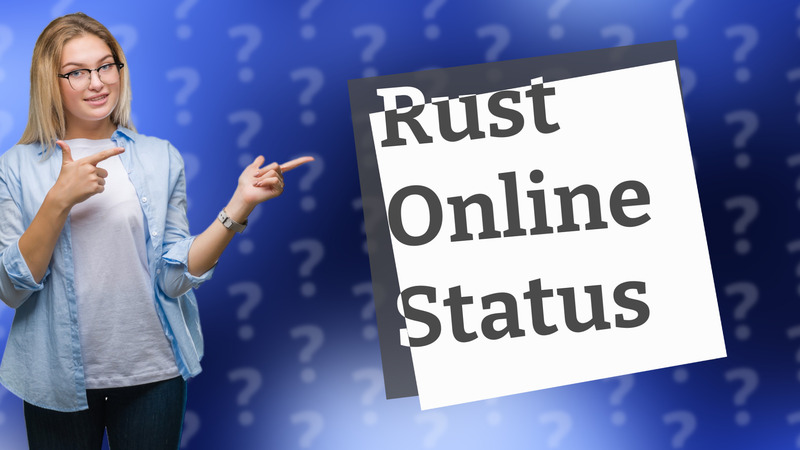 Rust Online Status