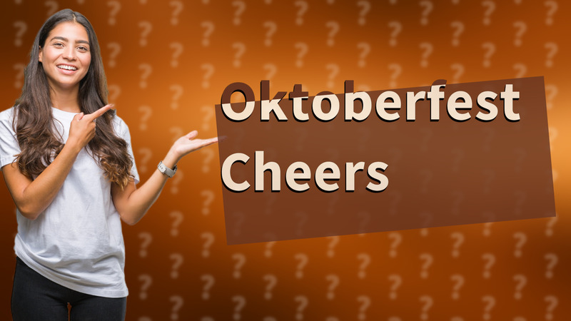 Oktoberfest Cheers