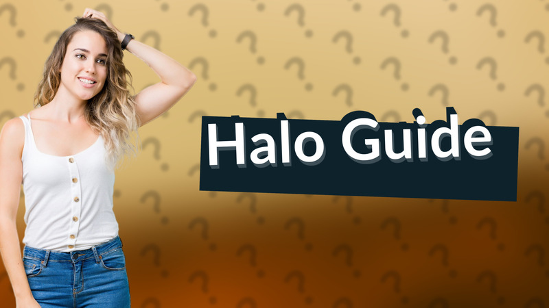 Halo Guide