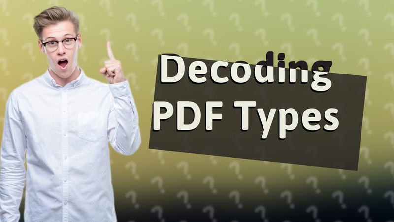 Decoding PDF Types