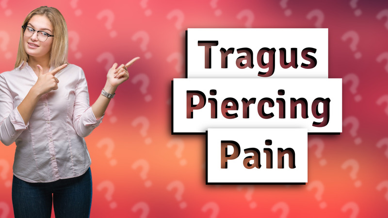 Tragus Piercing Pain