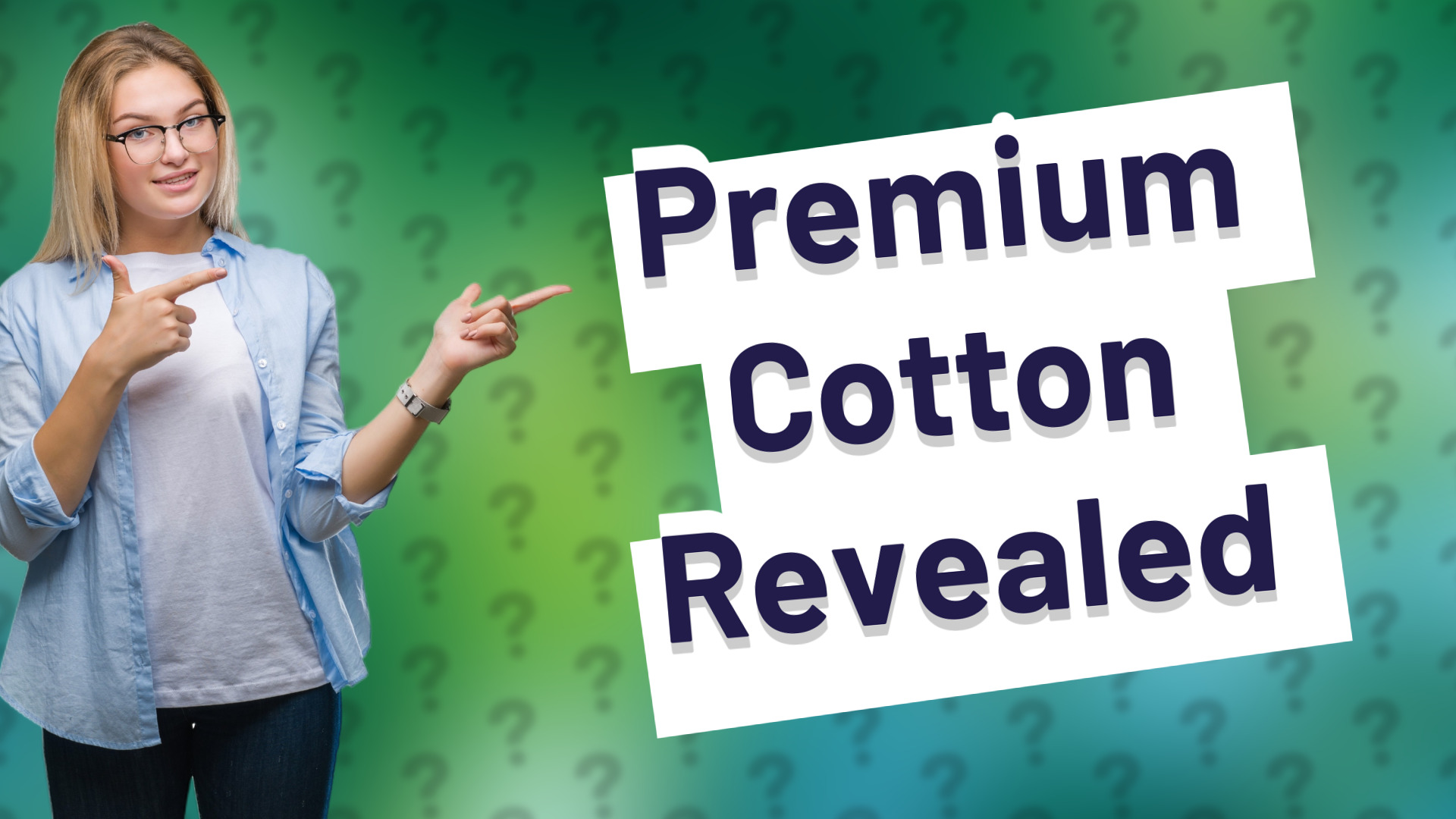 Premium Cotton Revealed