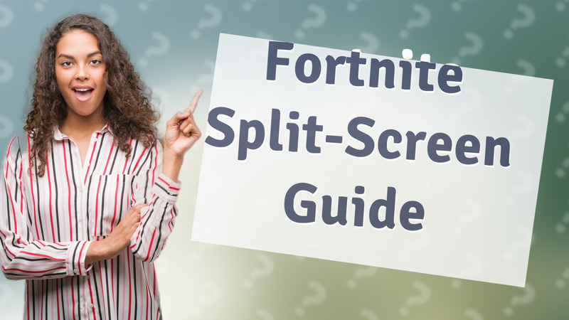 Fortnite Split-Screen Guide