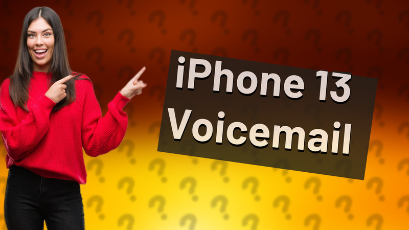 iPhone 13 Voicemail