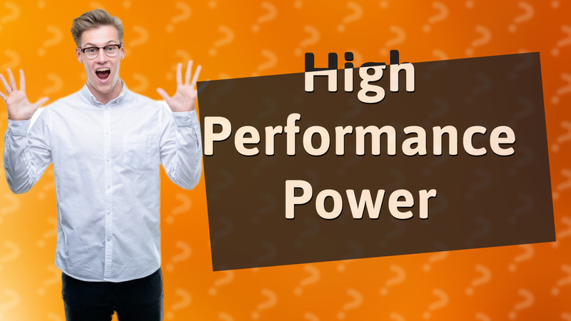 High Performance Power