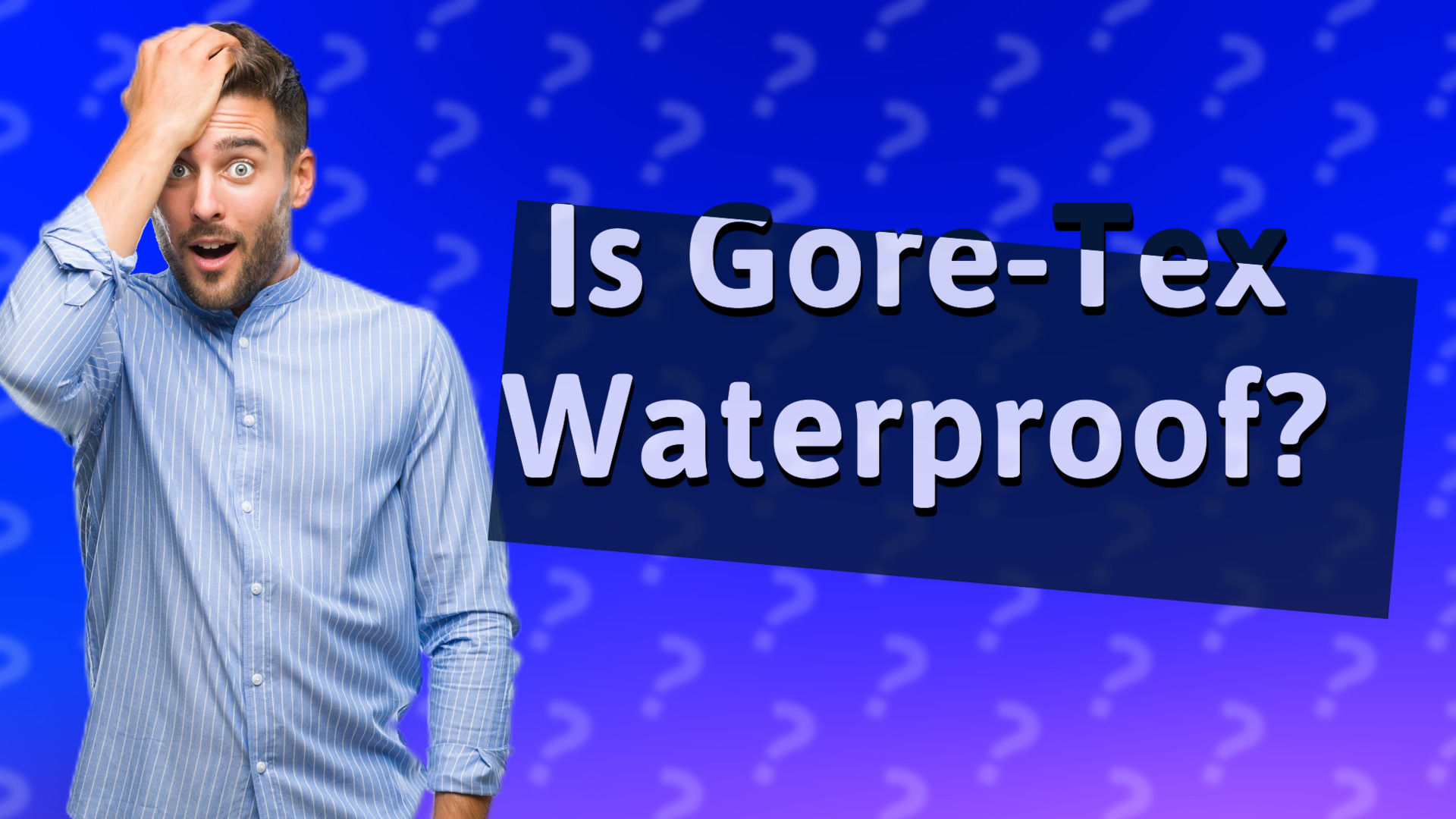 Is Gore-Tex Waterproof?