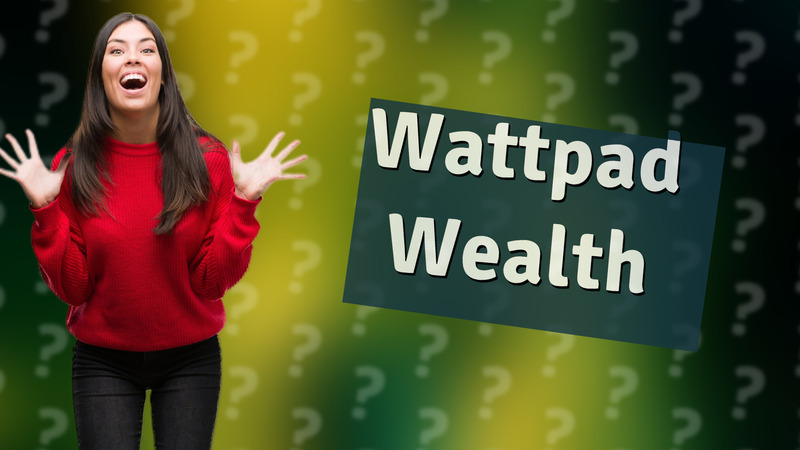 Wattpad Wealth