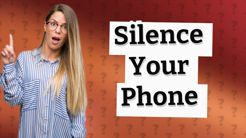 Silence Your Phone