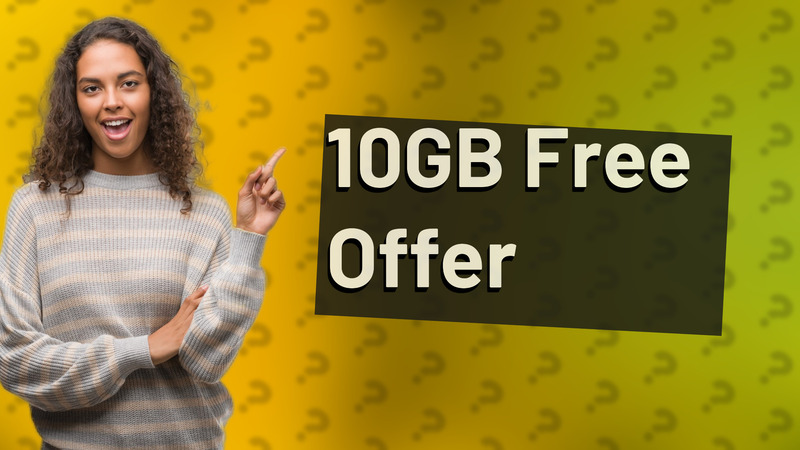 10GB Free Offer