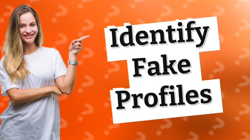 Identify Fake Profiles