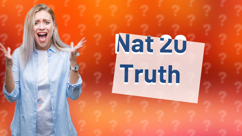 Nat 20 Truth