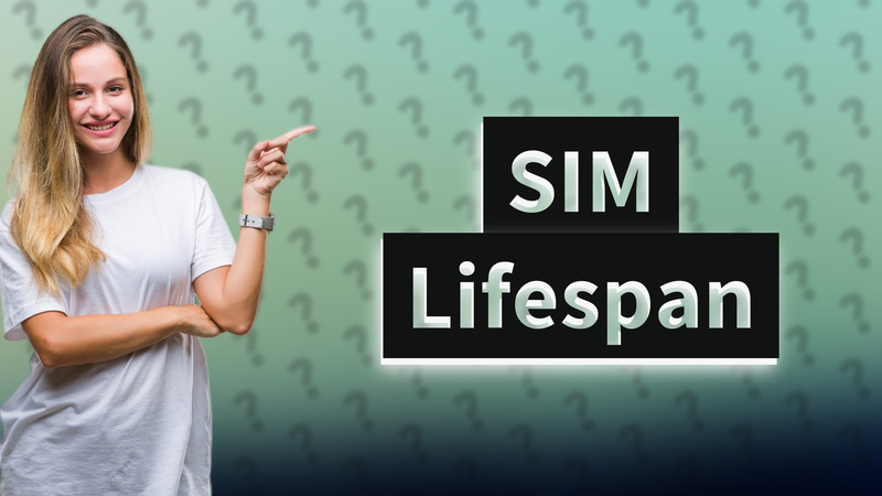 SIM Lifespan