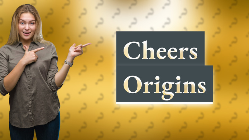 Cheers Origins