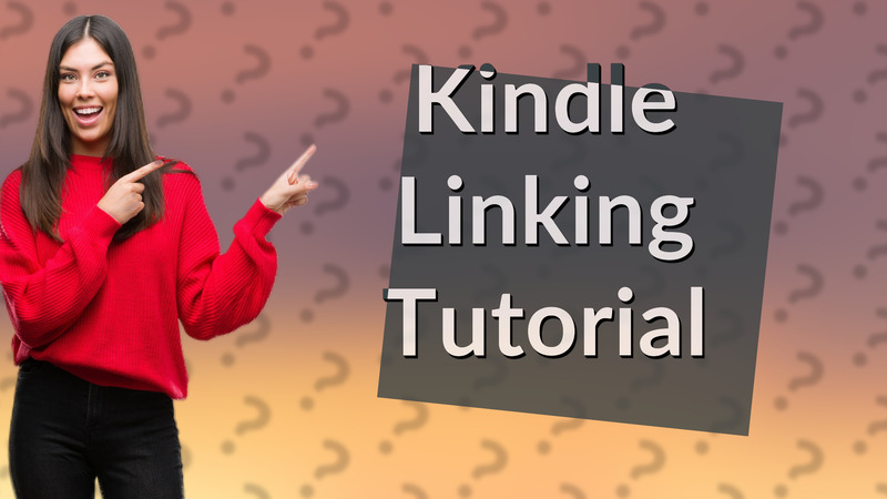Kindle Linking Tutorial