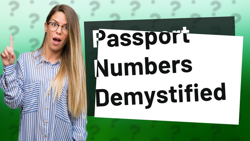 Passport Numbers Demystified