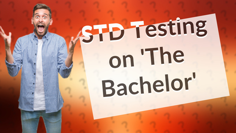 STD Testing on 'The Bachelor'