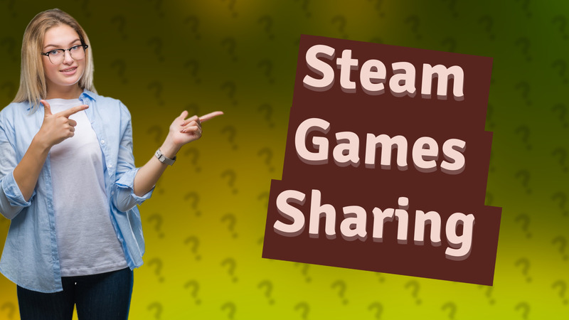 Steam Games Sharing