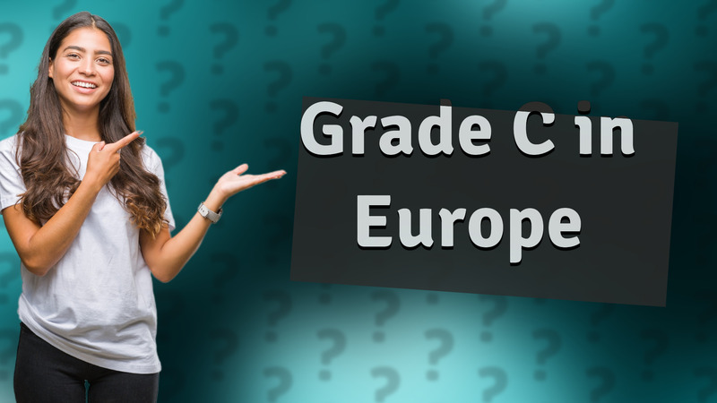 Grade C in Europe