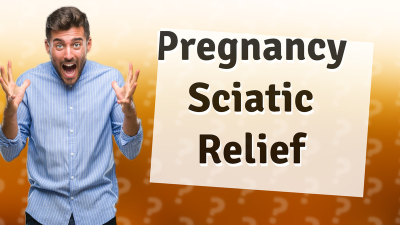 Pregnancy Sciatic Relief