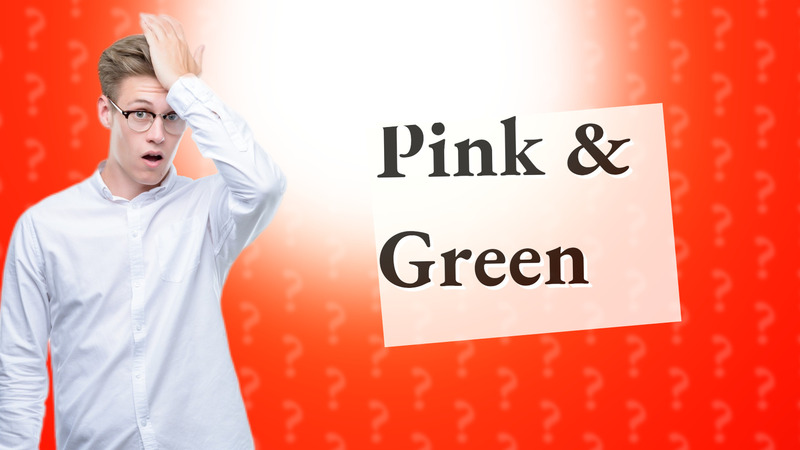 Pink & Green
